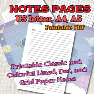 May include: A collection of printable note pages in US letter, A4, and A5 sizes. The pages include classic lined, dot, and grid paper notes. The image features colorful designs and the text "NOTES PAGES" and "Printable PDF".