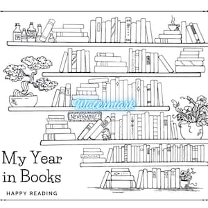Puede incluir: Una ilustración de arte lineal en blanco y negro de varias estanterías llenas de libros, un bonsái, una planta en maceta y botellas. El texto dice My Year in Books, HAPPY READING y NEVERMORE! en un letrero. El diseño está enmarcado por líneas.