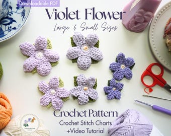 May include: Crocheted violet flower pattern in large and small sizes. The flowers are in shades of purple with green leaves. The image includes crochet hooks, scissors, and yarn. Text on the image reads "Violet Flower" and "Crochet Pattern".