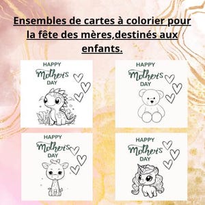 Lots de 4 cartes spécial fêtes des mères à colorier pour enfants.