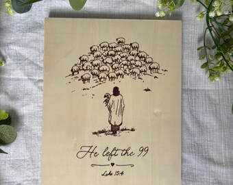 Christelijke houten wanddecoratie | Hij liet de 99 achter | Lucas 15:4 | Handgemaakte pyrografie | Christelijke wanddecoratie | Houtbranden | Pirogravure