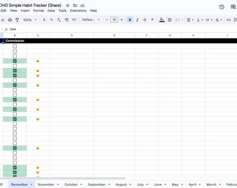May include: A screenshot of a digital spreadsheet titled "ADHD Simple Habit Tracker (Share)". The spreadsheet shows a calendar with dates and checkboxes, with some dates checked and smiley face emojis in the commission column.