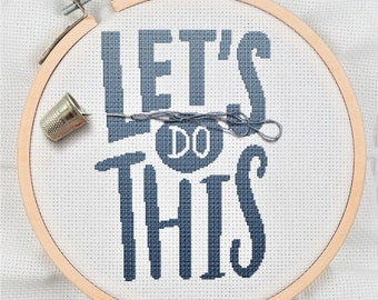 LET'S DO THIS Cross Stitch Digital Download Pattern