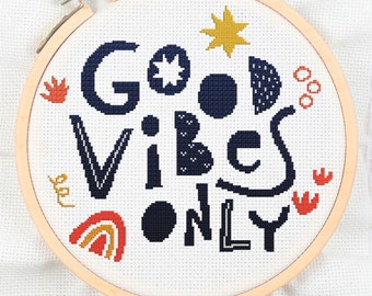 GOOD VIBES ONLY Cross Stitch Digital Download Pattern