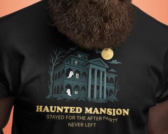 Haunted Mansion Shirt – Stayed for the After party never left