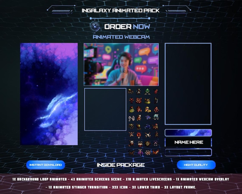 May include: Digital animated pack for streaming, featuring a nebula background, animated webcam overlay, and various animated screens. Includes icons, stinger transition, and layout frames. The text says "ORDER NOW" and "INSTANT DOWNLOAD".