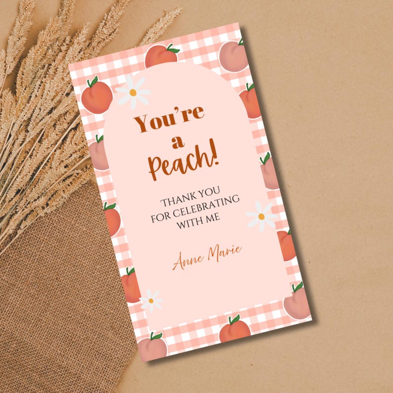 Editable Thank You Gift Tag, You're a Peach Birthday Party Favor Tag ...