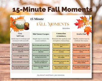 May include: A fall-themed infographic titled "15-Minute Fall Moments" with activities for self-care, nature, connection, and fun. Includes text and illustrations of a mug, candle, and fall leaves.