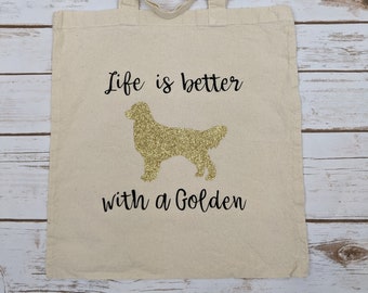 Life is Better With a Golden Sparkly Golden Retriever Tote Bag