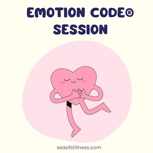 Op de afbeelding: Een roze cartoonhart met armen en benen, zichzelf omarmend, tegen een lichtroze cirkel op een crèmekleurige achtergrond. De tekst "EMOTION CODE SESSION" staat in donkerblauw boven het hart. De website "seaofstillness.com" staat onderaan.