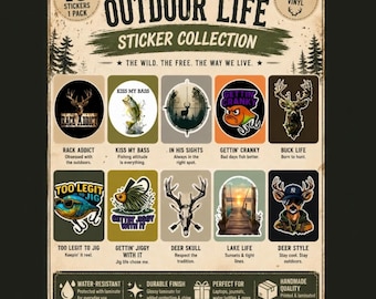 May include: A collection of 10 outdoor-themed stickers. Designs include deer, fish, and nature scenes with phrases like "Rack Addict," "Kiss My Bass," and "Deer Style." The stickers are waterproof and have a durable finish.