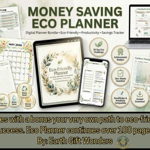 May include: A digital "Money Saving Eco Planner" bundle with a tablet, phone, and laptop displaying planner pages. Includes a calendar, notes, and eco-friendly badges. The text reads "Eco-Friendly Planner" and "Digital Planner Bundle."