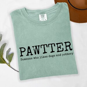 Funny Pottery Shirt for Potters, Pottery Studio Shirts, Ceramics Artist Shirt, Pottery Gifts, Comfort Colors Unisex Tshirt imagem 13