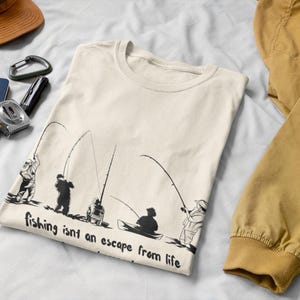 Fishing is not an escape from life, Unisex fishing tshirt, Gift for those who love fishing, Minimalistic fisherman tee, Comfort colors tee