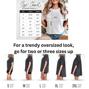May include: White t-shirt with a size chart and the text "For a trendy oversized look, go for two or three sizes up." The size chart shows measurements in inches for sizes S to 4XL. The image also shows examples of how the t-shirt fits.