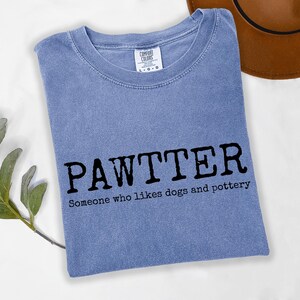 Funny Pottery Shirt for Potters, Pottery Studio Shirts, Ceramics Artist Shirt, Pottery Gifts, Comfort Colors Unisex Tshirt imagem 15