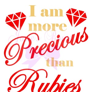 May include: Red graphic with two red diamond shapes and the text "I am more precious than rubies" in gold lettering.