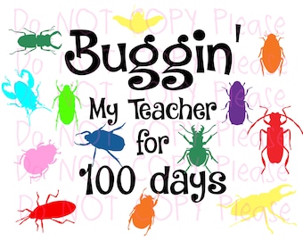 100 days of Bugging My Teacher Svg. PDF DXF, Silhouette, PNG Cricut Scan and Cut
