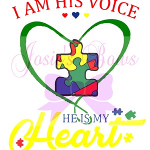 Autism I am his Voice T-shirt Design Cut Cutting File: Svg. DXF, Silhouette, PNG Cricut Scan and Cut