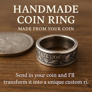 Custom Handmade Coin Ring – Crafted from Your Own Copper or Silver Coin | Personalized Heirloom Jewelry