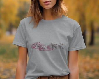 Funny Race Car T-Shirt: Girls Can Drive - Motorsports Graphic Tee