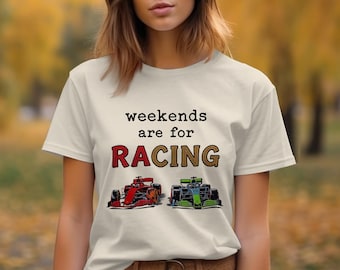 Wochenenden sind für Racing T-Shirt: Motorsport, Formel 1, Indy Car Fan Bekleidung