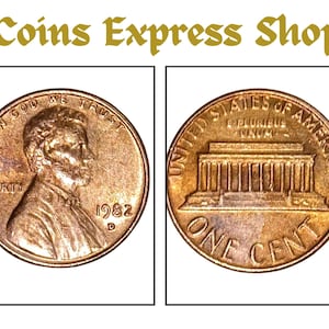 May include: Two copper-colored US one-cent coins. One coin features a profile of Abraham Lincoln and the year 1982. The other coin shows the Lincoln Memorial and the words "ONE CENT". The text "Coins Express Shop" is at the top.