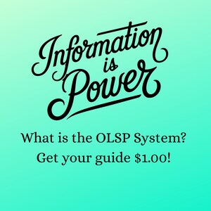 May include: A teal gradient background with the words "Information is Power" in elegant black script. Below, the text reads "What is the OLSP System? Get your guide". The overall design is clean and informative.
