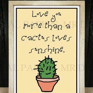 Love Print / Cactus Art / Cactus Home Decor / Love Printable / Funny Quote Wall Art / Digital Instant Download / Cactus Gift / Art Print