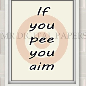 Funny Print / Bathroom Art / Bathroom Decor / Bathroom Wall Print / Bathroom Printable / Bathroom Download /Funny Wall Art / Bathroom Poster