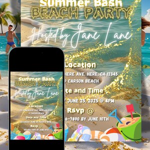 May include: A digital invitation for a "Summer Bash Beach Party" with a beach theme. The design features ocean waves, gold glitter, and beach toys. The invitation includes the date, time, location, and RSVP information.