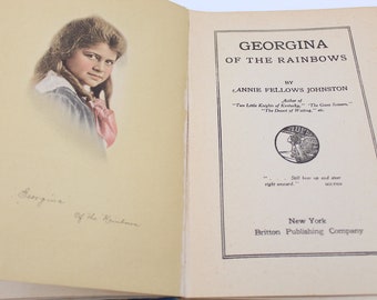 Antique Book Georgina of the Rainbows First Edition Hard Cover 1916 Paper Ephemera Supply