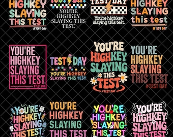 You’re Highkey Slaying This Test Png, Png for Students, Sublimation Design for Test Day, Cute Png Digital Download, Back to School Clipart