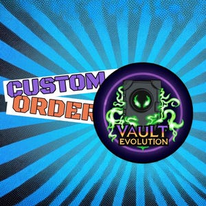 Puede incluir: Una pegatina de pedido personalizado con el texto "CUSTOM ORDER" en morado y naranja. Un logotipo circular presenta un diseño de bóveda estilizado con detalles en verde y las palabras "VAULT EVOLUTION" sobre un fondo azul y morado.