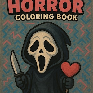 May include: A "Cute Horror Coloring Book" cover features a cartoon ghost character in a black robe, holding a knife and a red heart. The background has a repeating pattern of blue and pink shapes. The title is in red and black.