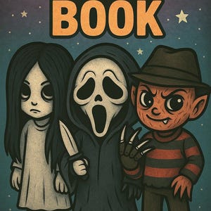 May include: A coloring book cover featuring cartoon versions of horror movie characters. The text "COLORING BOOK" is at the top. The characters include a girl, Ghostface, and Freddy Krueger, all with exaggerated features and a vintage style.