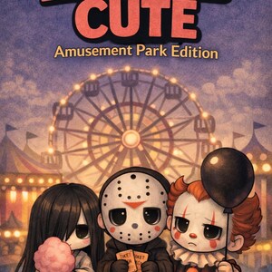 Może przedstawiać: Ilustracja z napisem "HORROR CUTE: Amusement Park Edition". Obraz przedstawia trzy postacie z kreskówek: dziewczynkę z czarnymi włosami trzymającą watę cukrową, Jasona Voorheesa z biletami i klauna z czarnym balonem, na tle diabelskiego młyna.