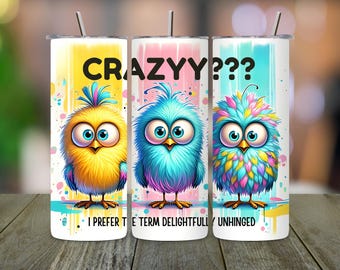 Sarcastic Bird Tumbler Wrap PNG: Funny Animal Quote Sublimation (Digital Download)