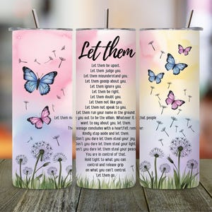May include: Three stainless steel tumblers with lids and straws. Each has a watercolour design with butterflies and dandelions. The text "Let them" is displayed on the centre tumbler.