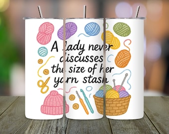 Funny Yarn Lover Tumbler Wrap: Crochet Knitting Gift (Digital Download)