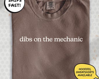 Dibs on the Mechanic : Chemise aux couleurs confortables et amusantes | LT229