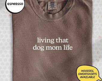 Dog Mom Life Tee: Puppy Mama Comfort Colors Shirt