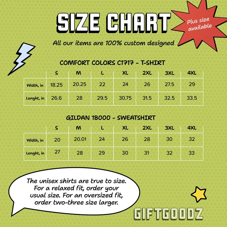 The image is a size chart for custom-designed items, including both T-shirts and sweatshirts. The chart provides the widths and lengths of the items in inches, with sizes ranging from S to G. The chart also includes a note that the unisex shirts are true to size, and that for a relaxed fit, one can order their usual size or order two-three size larger. The image is a collage of multiple images, and the phrase "The image depicts" is not included.
