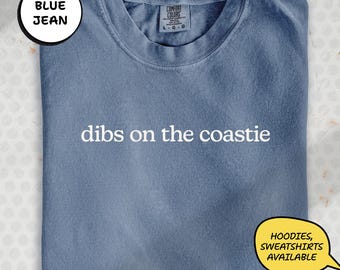 Dibs On The Coastie Shirt, USKG Freundin T-Shirt, Comfort Colors Sweatshirt