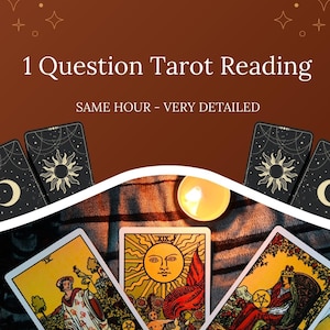 1 Question Tarot Reading, Same Hour/Day Psychic Insight on Your Relationship, Get Accurate Answers Fast, 1 Questions Psychic Reading