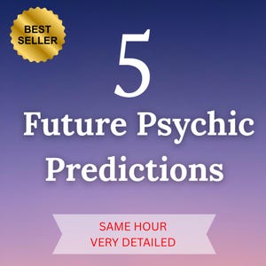 5 prédictions psychiques futures, lectures futures très détaillées et précises, prédictions psychiques futures, lectures prospectives, lectures futures