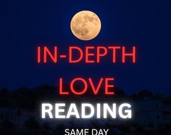 In-Depth Love Reading | Accurate Psychic Relationship Reading | Twin Flame, Soulmate & Future Love Tarot Reading | Personalized reading