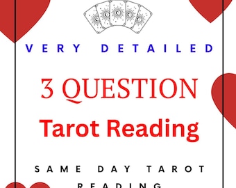 May include: Square graphic with a black border, red hearts, and text. The text reads "VERY DETAILED 3 QUESTION Tarot Reading SAME DAY TAROT READING." Five tarot cards are at the top.