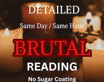 Lettura Brutale Dettagliata alla Stessa Ora, Lettura dei Tarocchi Brutale, Lettura Psichica Brutalmente Onesta, Lettura Psichica Brutale, Senza Indorare la pillola