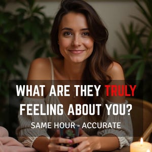 May include: A woman smiles at the camera, with text that reads "WHAT ARE THEY TRULY FEELING ABOUT YOU?" and "SAME HOUR - ACCURATE". She is holding a cup, with a candle and greenery in the background.